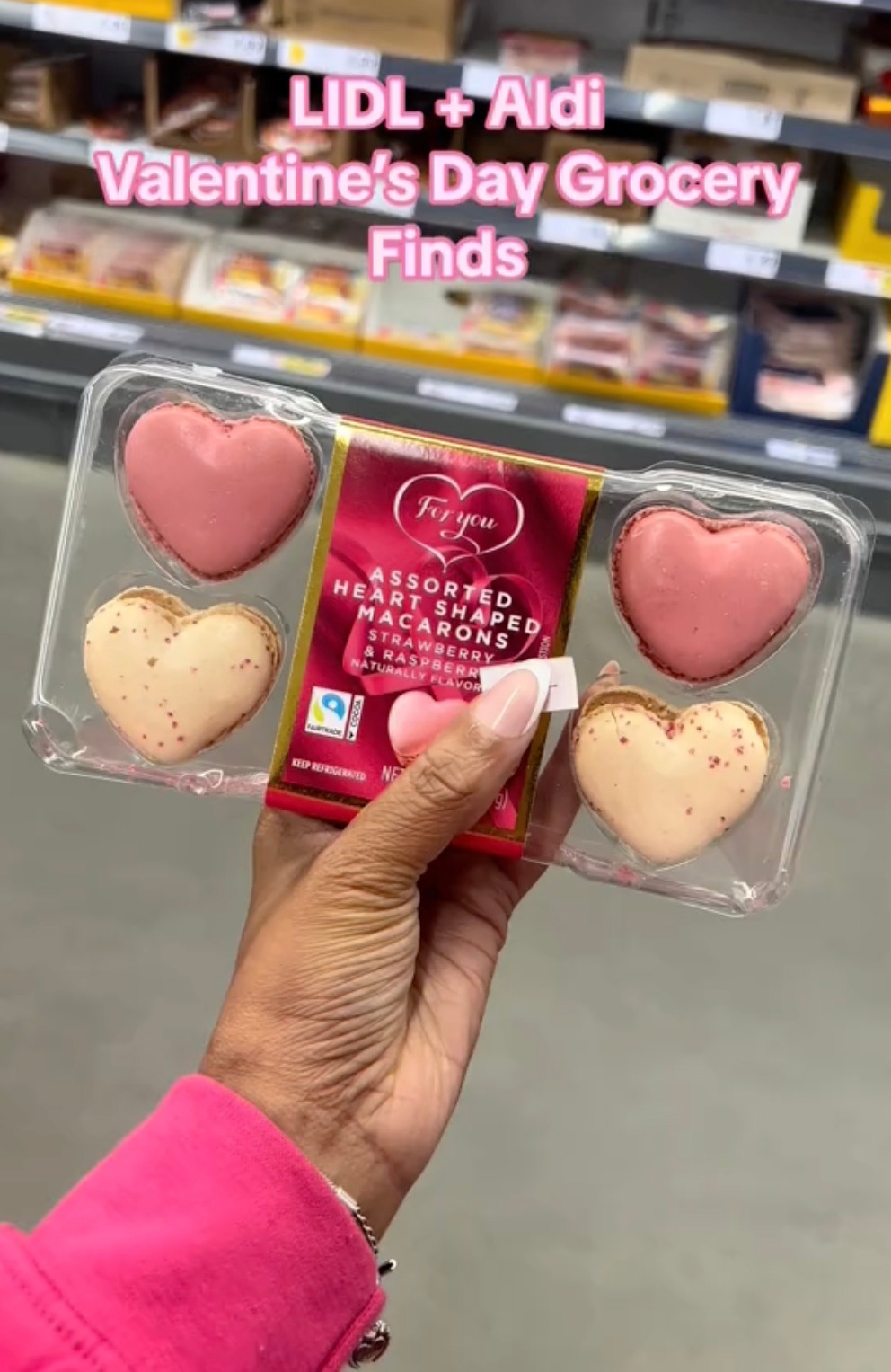 She showed off a set of heart macarons from Lidl