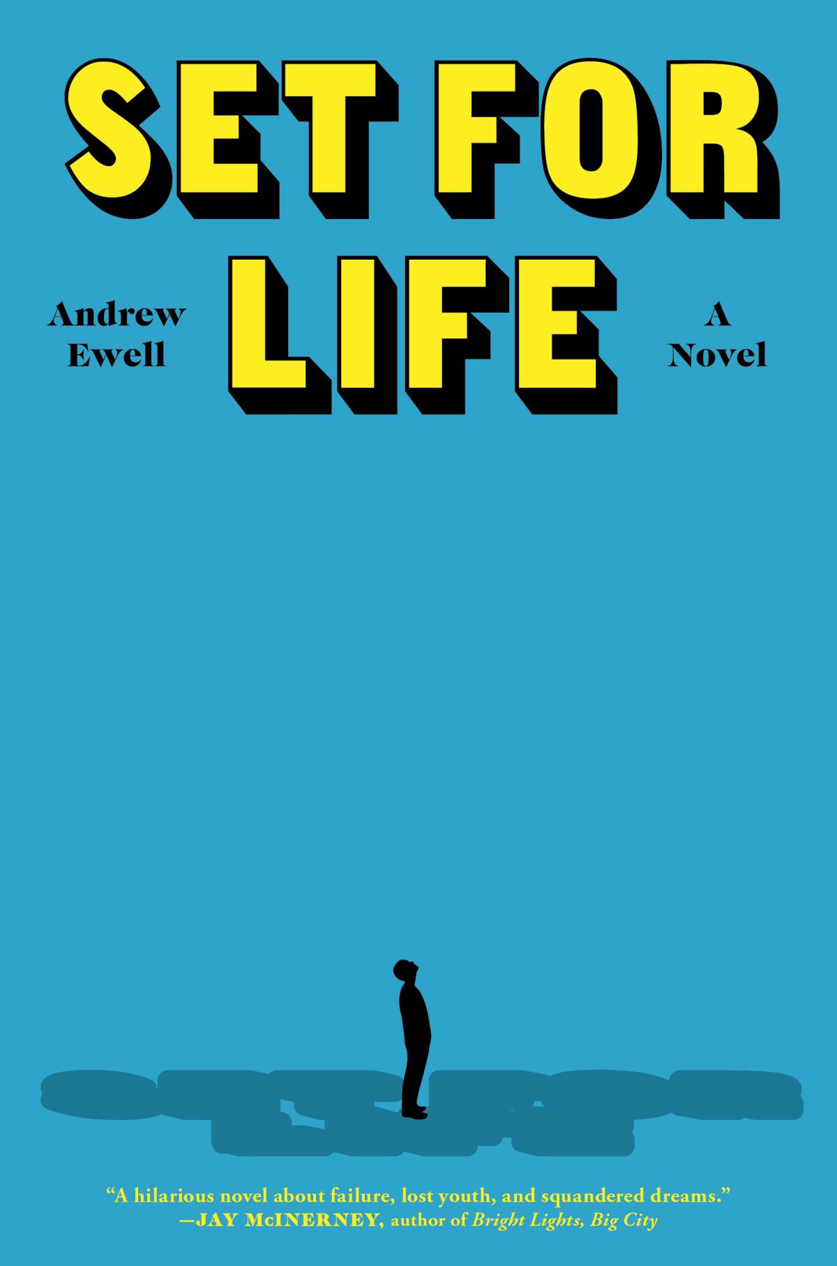 "Set for Life" by Andrew Ewell.