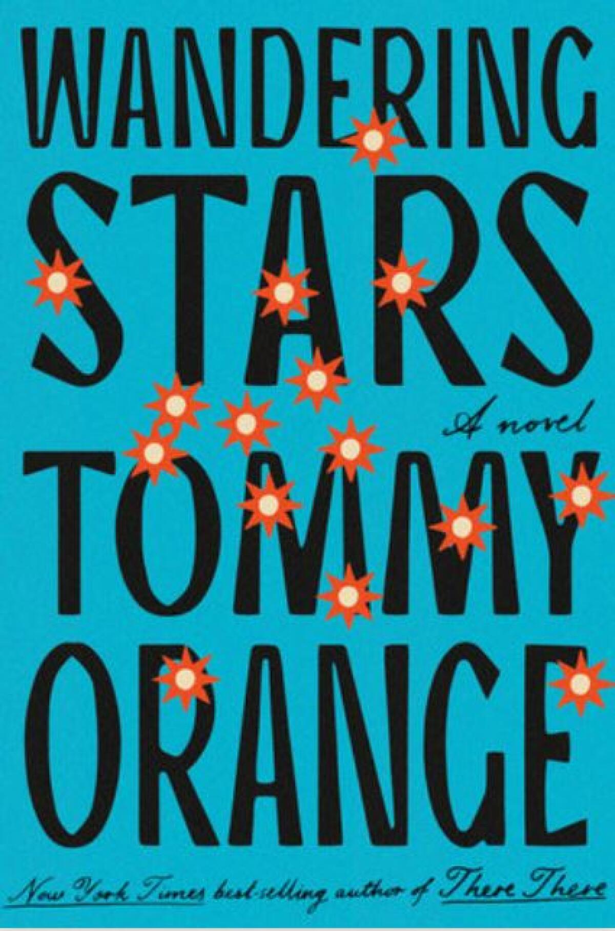 Wandering Stars - Tommy Orange