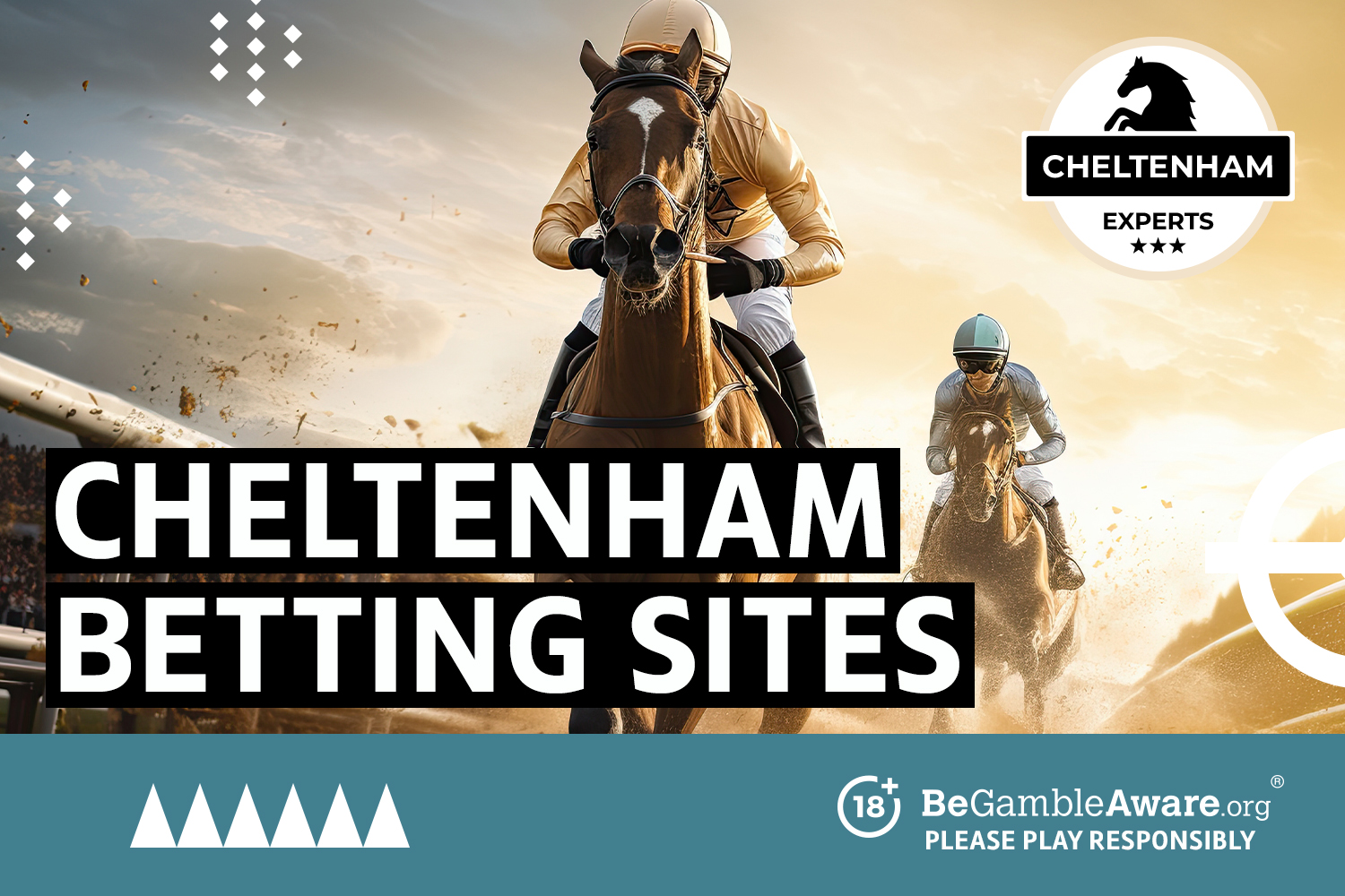 Cheltenham betting sites. 18+ BeGambleAware.org - Please play responsibly.