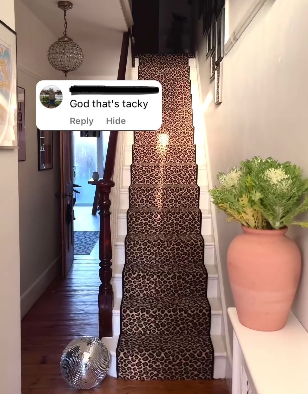 A woman who jazzed up her home with leopard-print stairs has been hit with accusations of it being "tacky"