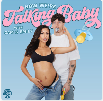 Emily and Cam’s brand new podcast Now We're Talking Baby will see them document their lives as new parents