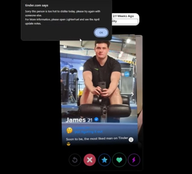 The 'hack' prevented people from swiping left, or declining, James