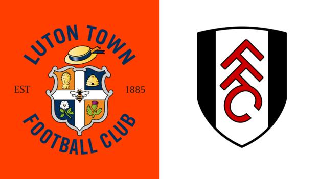 Luton v Fulham