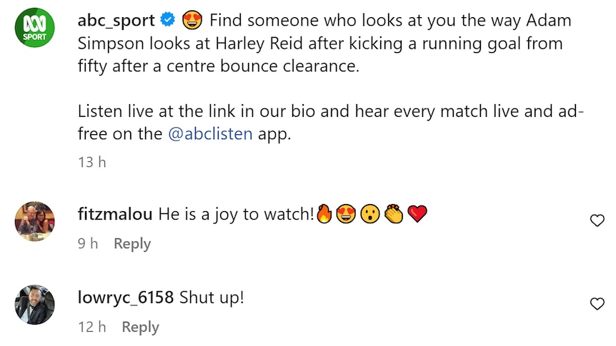 Two comments under Harley Reid's goal of the year contender post: "He is a joy to watch!" and "Shut up!"