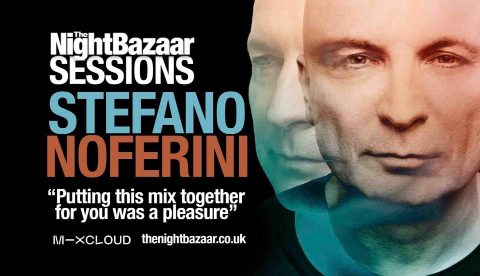 Click or tap image to listen to Stefano Noferini - The Night Bazaar Sessions - Volume 139