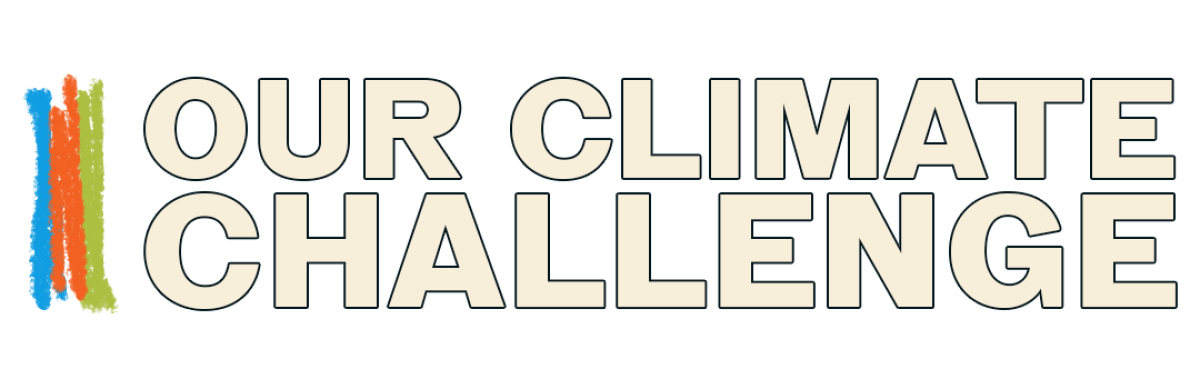 Our Climate Challenge