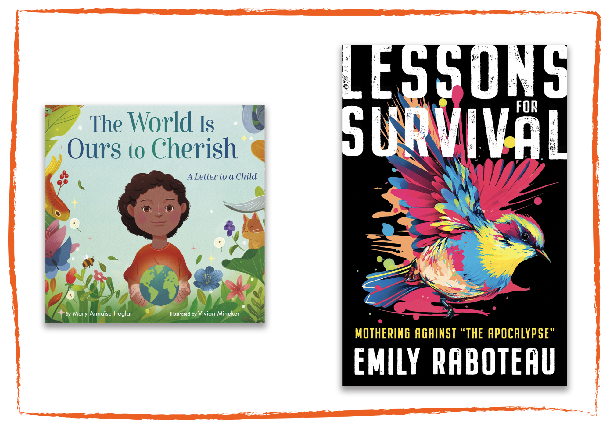 Book covers of "The World Is Ours to Cherish" and "Lessons for Survival"