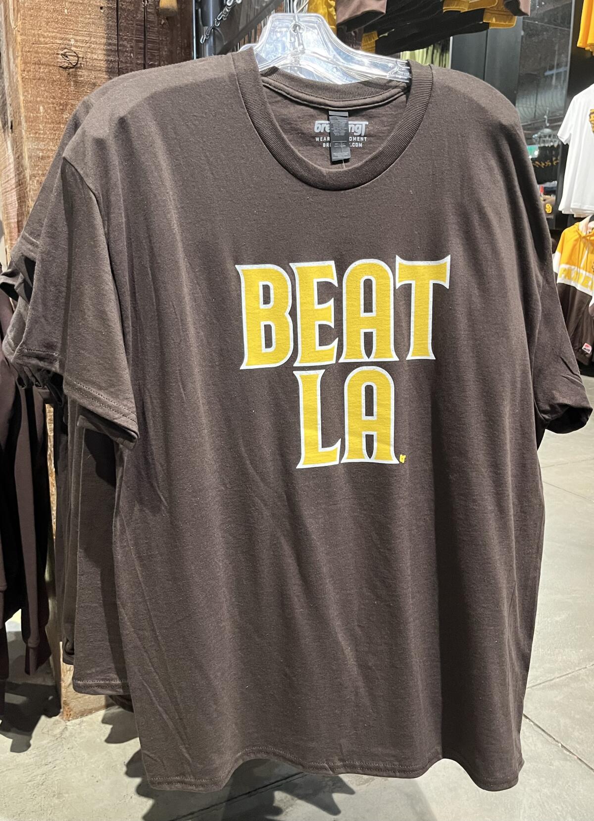 The San Diego Padres are selling "Beat LA" T-shirts in their team store.