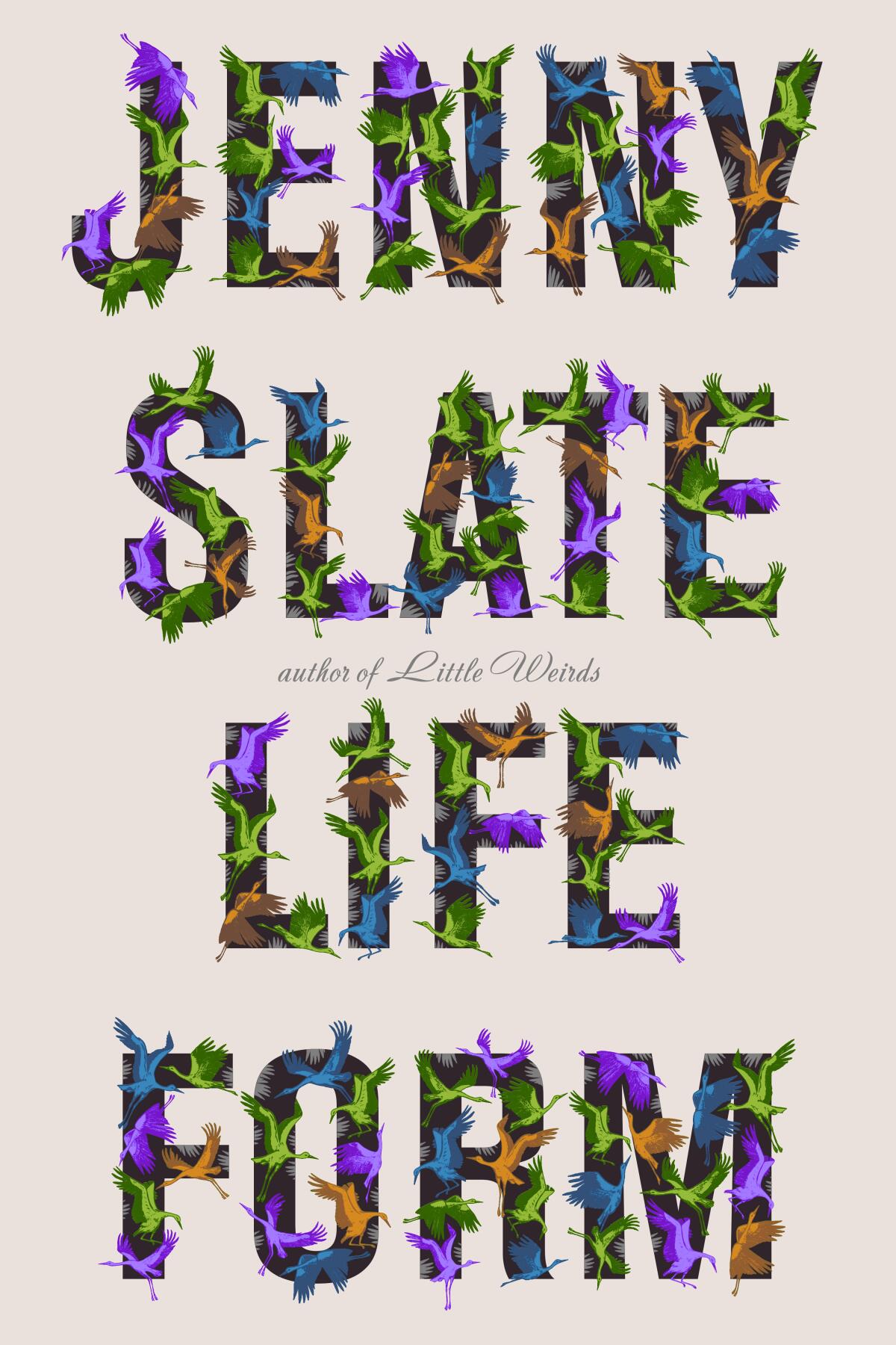 Jenny Slate's new book, "Lifeform," cover of stylized typography.