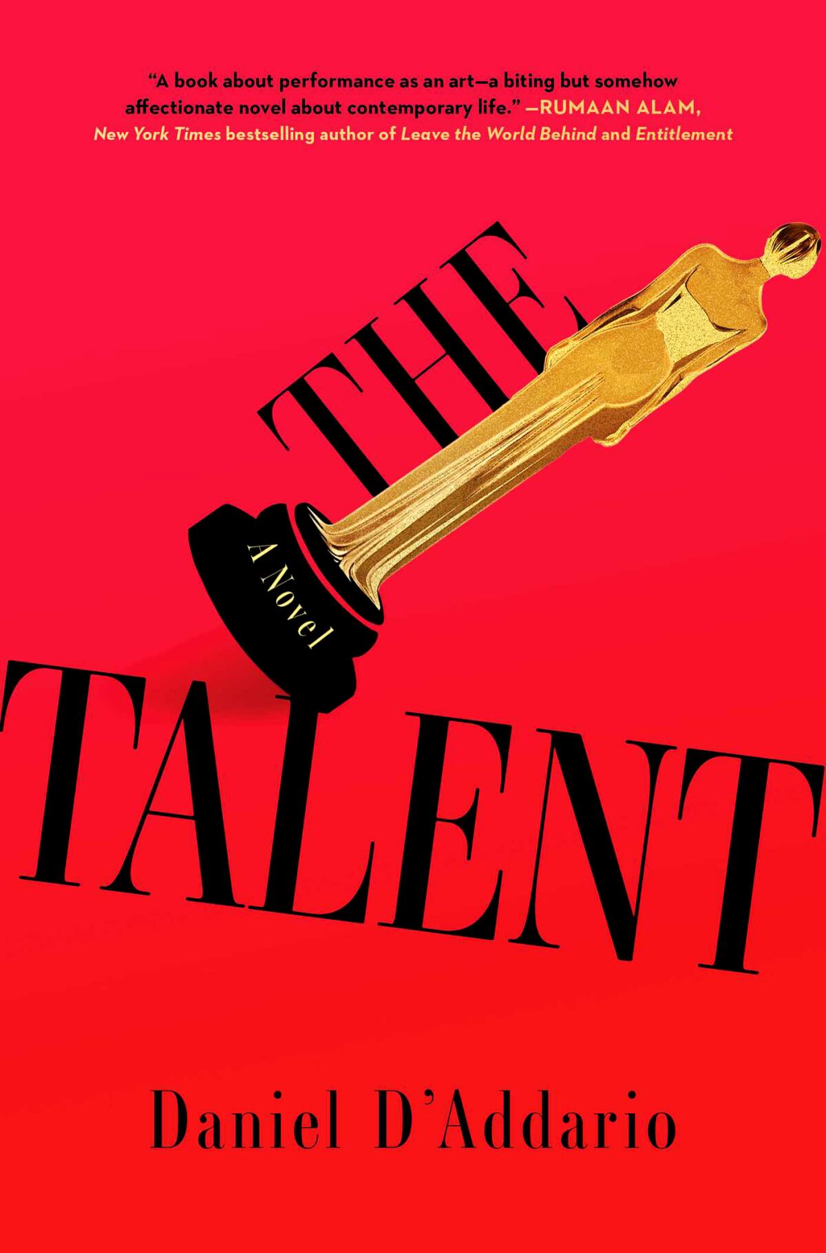 The cover of "The Talent" by Daniel D'Addario features a tilted award statuette